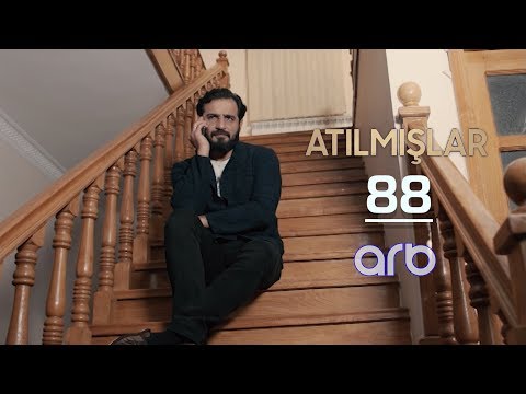 Atılmışlar (88-ci bölüm) - TAM HİSSƏ