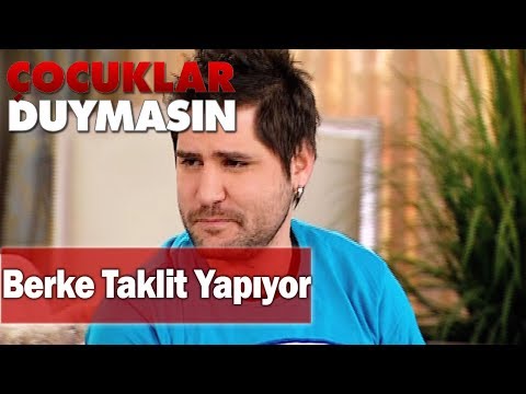 Berke, Haluk'un taklidini yapıyor - Çocuklar Duymasın