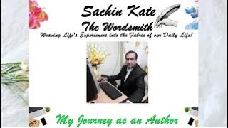 Sachin Kate - My journey as an Author, Blogger, Writer, Wordsmith.