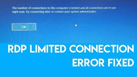 The Number of connection to this computer is limited and all connection are in use | Error Fixed