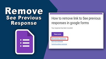 How to remove link to See previous responses in google forms