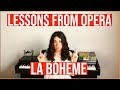 6 life lessons we learn from opera | Ep1: La Boheme