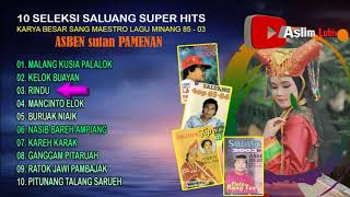 10 DENDANG SALUANG SELEKSI SUPER HITS KARYA BESAR SANG MAESYRO \