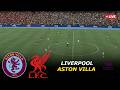 Aston Villa Vs Liverpool LIVE Premier League 2026 Epl Live EFootball PES21 Simulation 