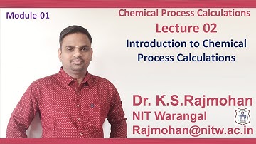 CPC Lec 02:   Chemical process calculations: Different Unit systems: SI, CGS,MKS system