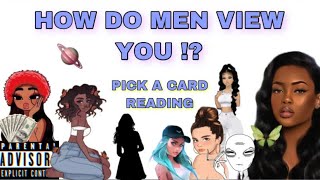 (PICK A CARD) HOW DO MEN VIEW YOU !? 🥱🧚🏻