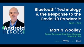 Bluetooth® Technology and the Response to the Covid 19 Pandemic