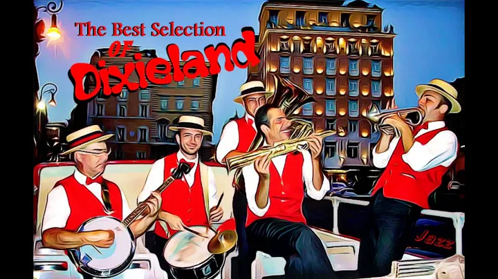 Dixieland Selection - Classic Jazz Compilation - T...