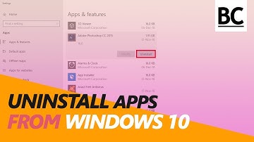How to Uninstall Programs on Windows 10 - Remove Unnecessary Apps!