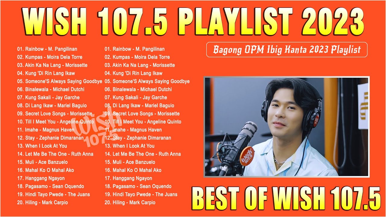 Best Of Wish 107.5 Songs 🟢Bagong OPM Hutgot Ibia Kanta 🟢 The Most Listened Song 2023 On Wish 107.5