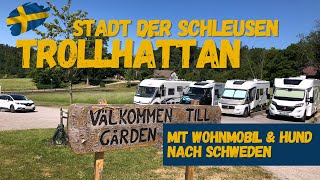 Trollhättan ??  Stadt der Schleusen | Götakanal | Im Wohnmobil mit Hund nach Schweden