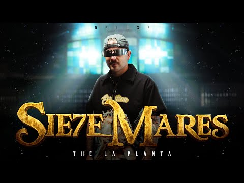 The La Planta - Sie7e Mares ( Video Oficial ) | Nuevo Álbum: Deluxe