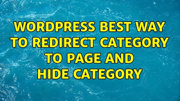 Wordpress: Best Way to Redirect Category to Page and Hide Category (3 Solutions!!)