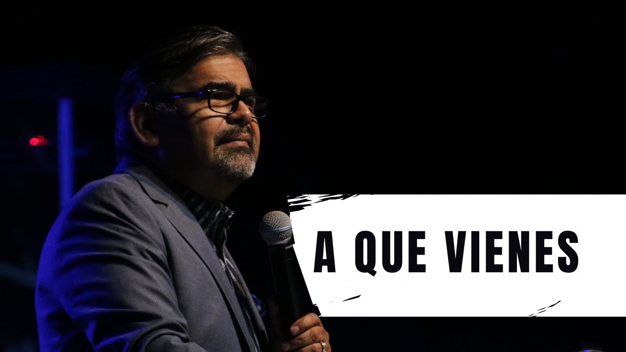 A Que Vienes Pastor Joel Flores YouTube