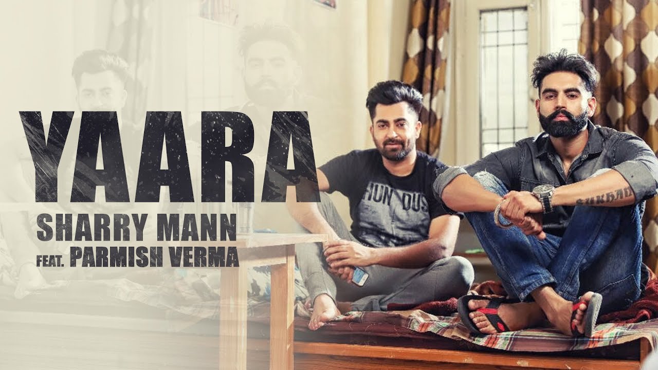 YAARA Full Audio Song Sharry Mann  Parmish Verma  New Punjabi Songs