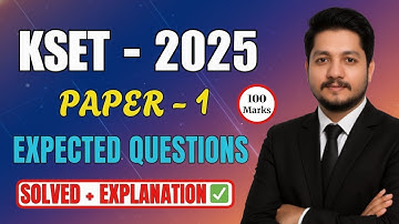 KSET 2025 (PAPER 1) EXPECTED QUESTIONS 🔥| 100 Marks🎯