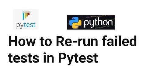 How to Rerun Failures In Pytest