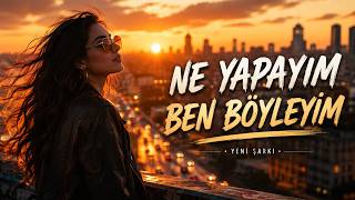 NE YAPAYIM BEN BÖYLEYİM -HARİKA DUYGU--POP SLOW  #pop #slow
