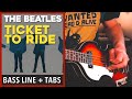 The beatles  ticket to ride  bass line play along tabs