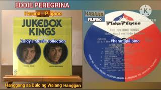 Hanggang Sa Dulo Ng Walang Hanggan  Eddie Peregrina haranapilipino