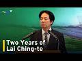 Two Years Into Term, Lai Faces Political Divisions, Pressure From China | TaiwanPlus News