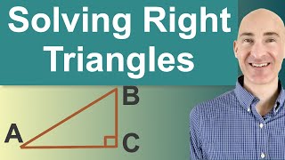 Trigonometry - Solving Right Triangles