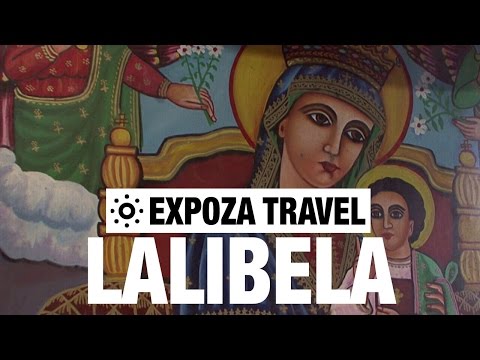 Lalibela (Ethiopia) Vacation Travel Video Guide