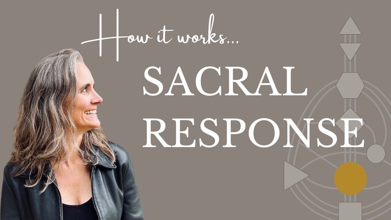 Sacral Response Human Design - How It Works - YouTube