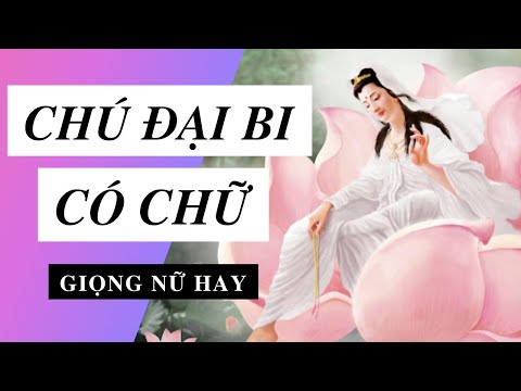 Video CHÚ ĐẠI BI Giọng Nữ Hay - Có Chữ Đọc Chậm - youtube