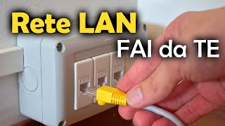 Rete LAN Cablata FAI da TE - Installare Cavi di Rete Internet a CASA -  Semplice ed Economica! 