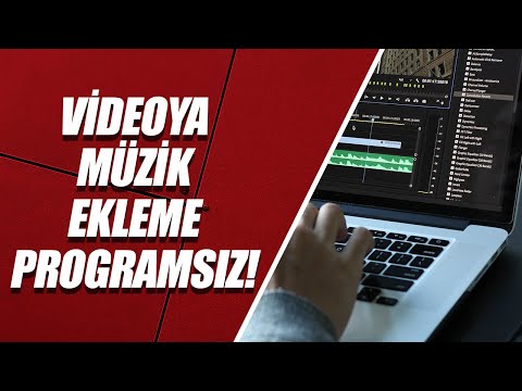 VİDEOYA MÜZİK EKLEME (PROGRAMSIZ)