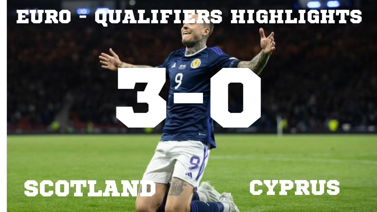 Scotland VS Cyprus 3-0 All Goals & Extended Highlights