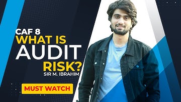 Lecture 7 - What Is Audit Risk? | ISA 315