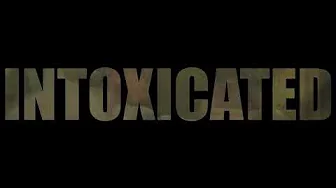 Intoxicated OFFICIAL TEASER (Short Film)