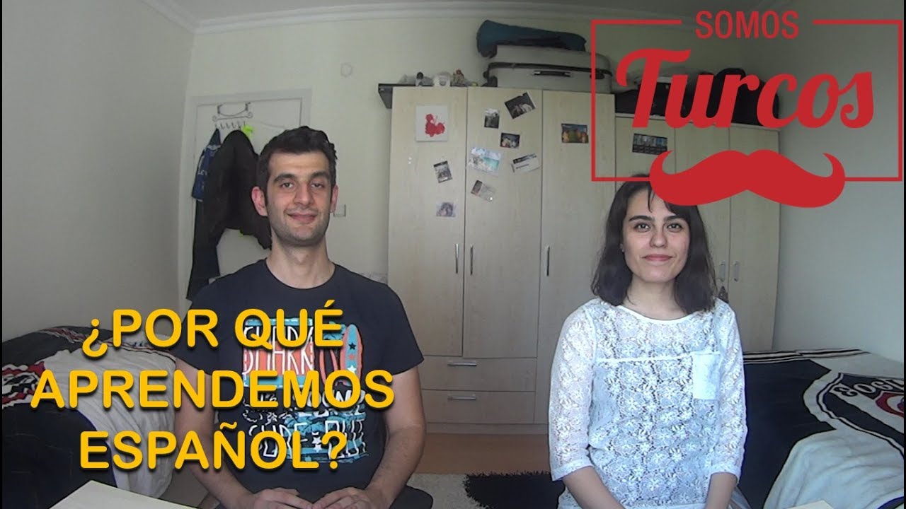 Somos Turcos - ¿Por qué aprendemos español? | Neden İspanyolca öğreniyoruz? | Aprender Turco