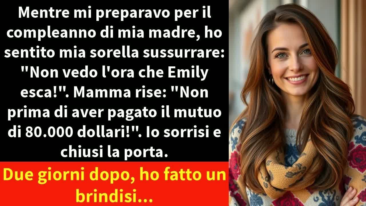 Mentre mi preparavo per il compleanno di mia madre, ho sentito mia sorella sussurrare：