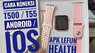 Cara Cepat Koneksi Smartwatch T500 / T55 Aplikasi Lefun Health screenshot 2