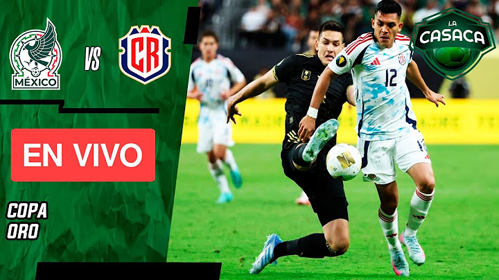 🚨 MÉXICO vs COSTA RICA EN VIVO 🔥 | COPA ORO 2025 🏆