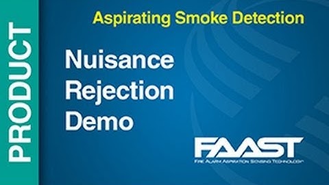 Aspirating - FAAST -- Nuisance Rejection Demo