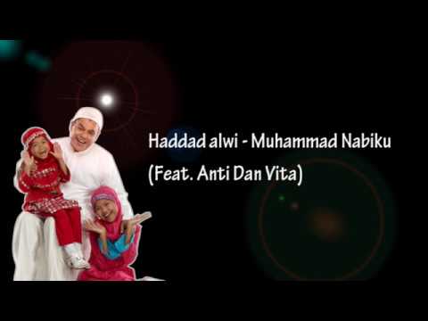 Lirik lagu Haddad alwi muhammad nabiku ( Feat Anti dan Vita) - YouTube