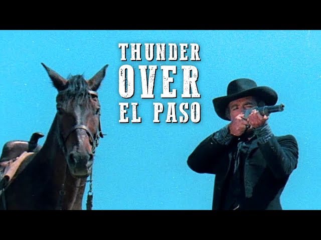 Thunder Over El Paso | FREE WESTERN MOVIE | Full Length | Spaghetti Western | Full Action Movie class=