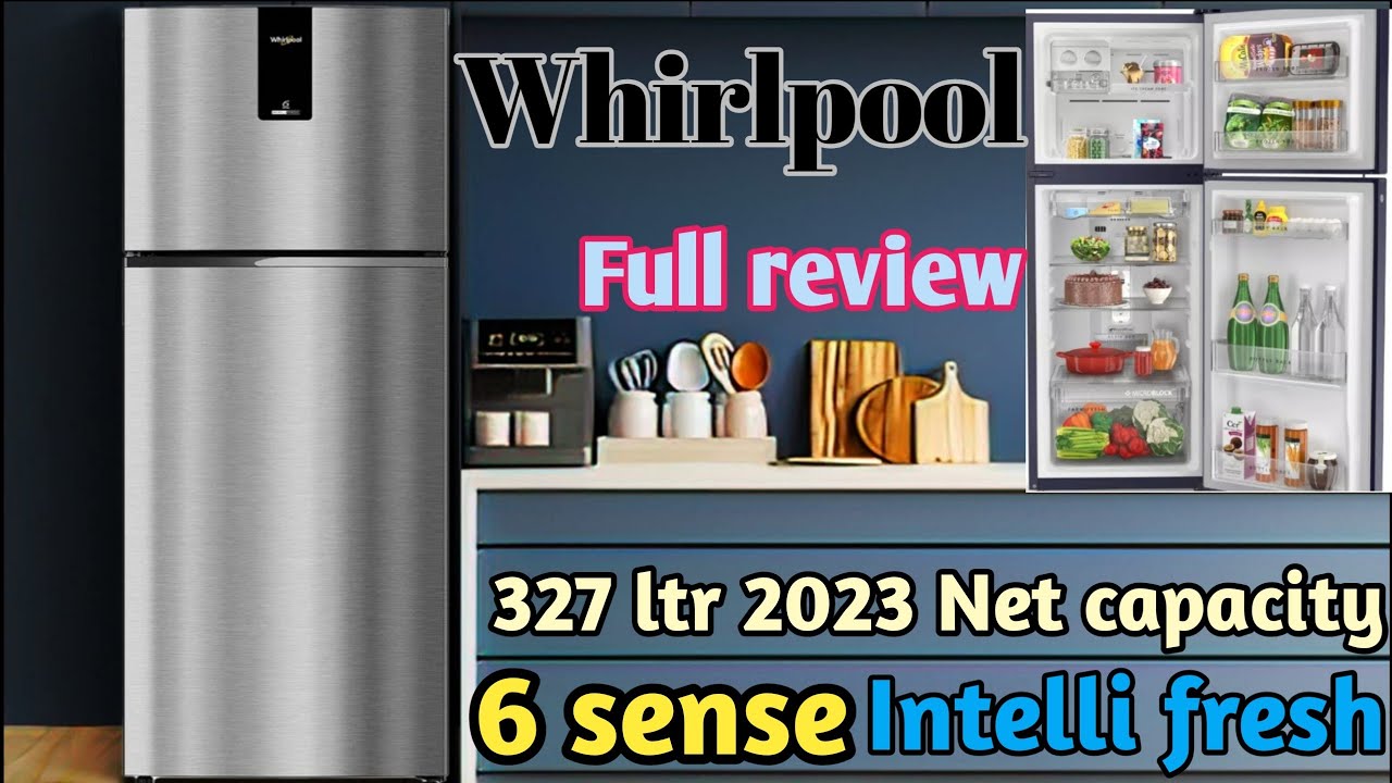 Whirlpool 327 ltr new 2023 model/Whirlpool intellifresh pro 327 ltr