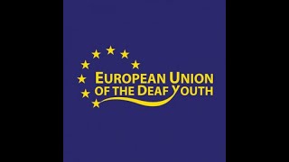 European Union Of The Deaf Youth Eudy