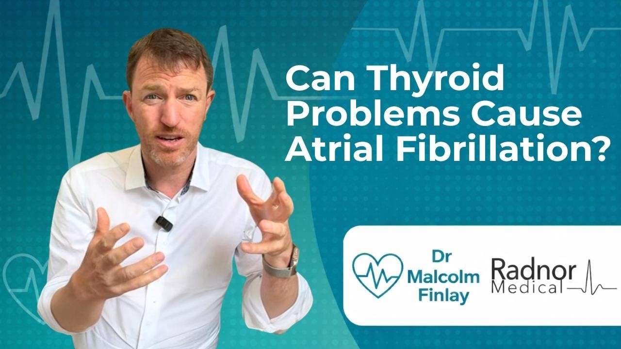 Can Thyroid Problems Cause Atrial Fibrillation