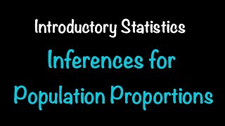 Introductory Statistics: Inferences for Population Proportions (12.1-12.3) | Math with Professor V Wealth