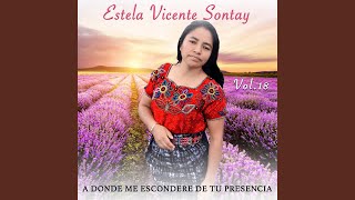 Miniatura de vídeo de "Estela Vicente Sontay - Jehova Mi Dios"