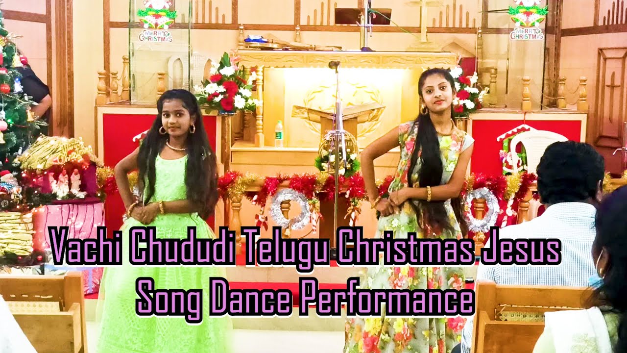 Vachi Chududi Telugu Christmas Jesus Song Dance Performance – Trinity Baptist Church