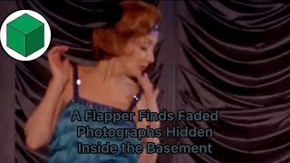 A Flapper Finds Faded Photographs Hidden Inside the Basement 