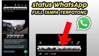 mudah banget!!-CARA KIRIM STATUS VIDEO DI WHATSAPP TANPA TERPOTONG