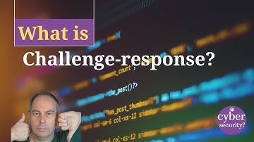 What is challenge-response?